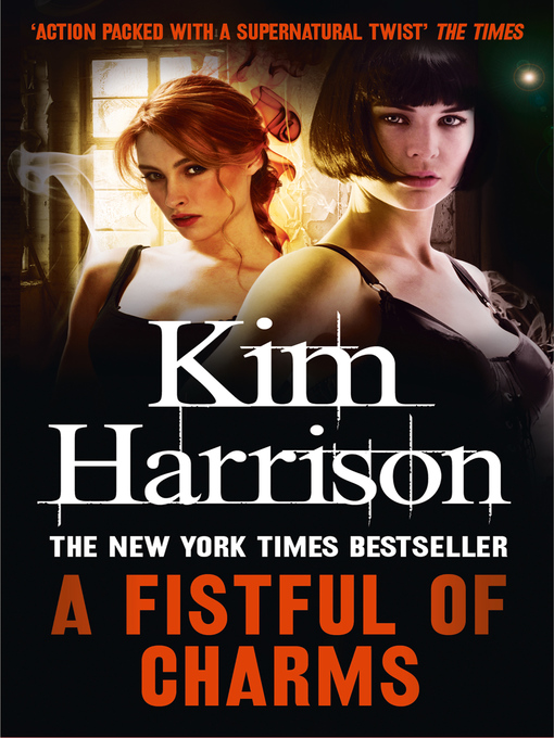 Title details for A Fistful of Charms by Kim Harrison - Available